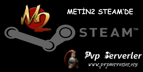 Metin2 Artık STEAM'de!